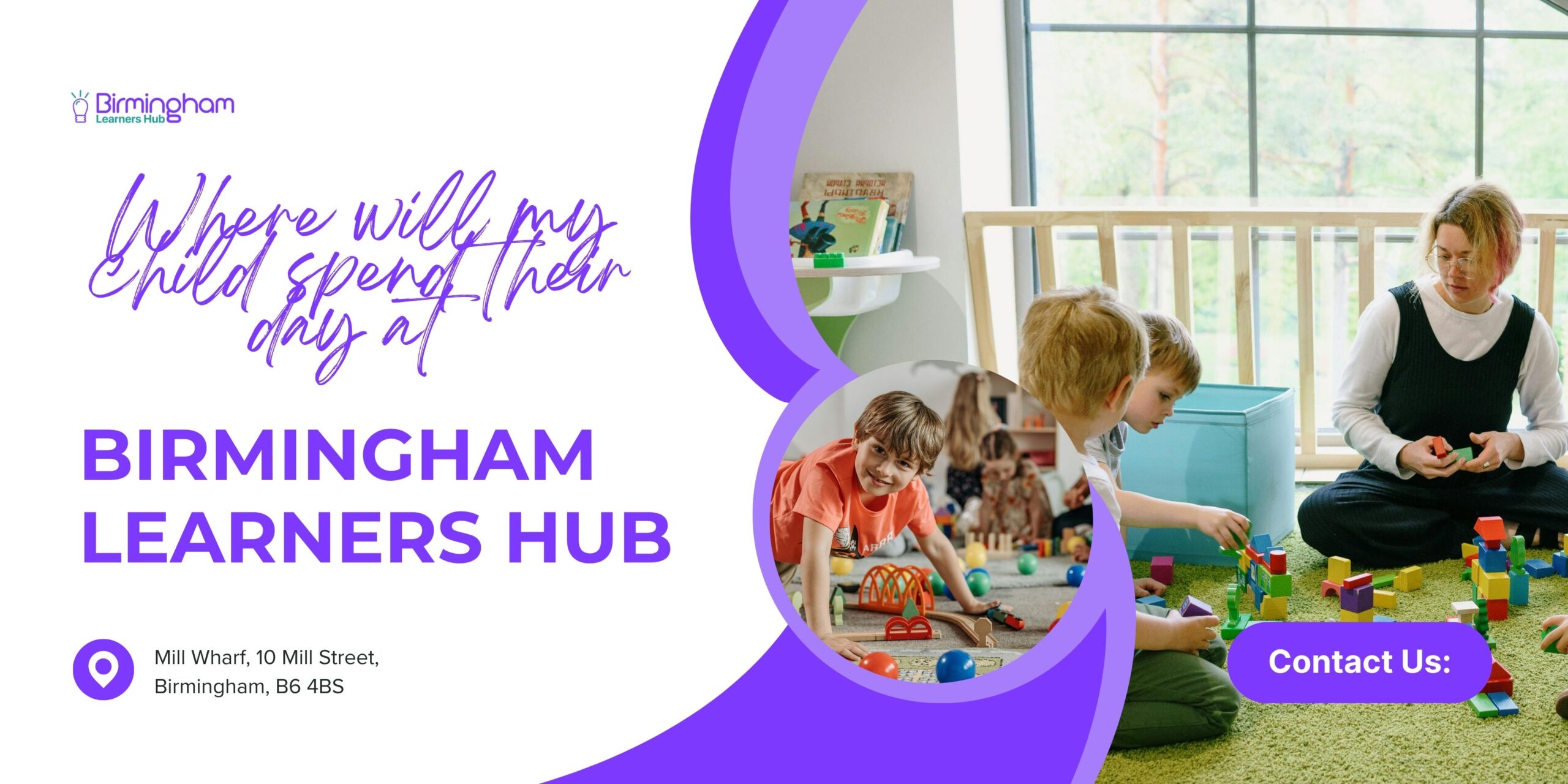 Where will my child spend their day at Birmingham Learners Hub